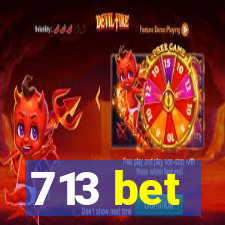 713 bet